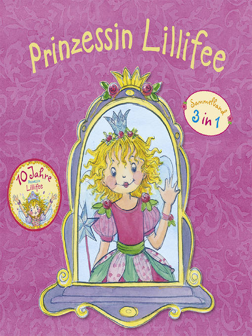 Title details for Prinzessin Lillifee Jubiläumsband by Monika Finsterbusch - Available